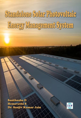 Standalone Solar Photovoltaic Energy Management System(Paperback, Santhosha D, Hemavathi S, Dr. Sanjiv Kumar Jain)