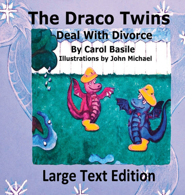 The Draco Twins Deal with Divorce(English, Hardcover, Basile Carol J)
