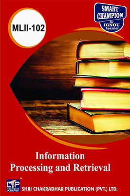 IGNOU MLII 102 Help Book Information Processing And Retrieval IGNOU Study Notes For Exam Preparations With Latest Previous Years Solved Question Papers (Latest Syllabus) IGNOU MLIS IGNOU Master Of Library And Information Sciences MLII-102(Paperback, BHAVYA KUMAR SAHNI)