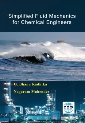 Simplified Fluid Mechanics for Chemical Engineers(Paperback, G. Bhanu Radhika, Nagaram Mahender)