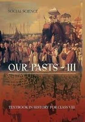 Our Pasts 3 Part - 2 Textbook In History For Class - 8(Paperback, ncert)
