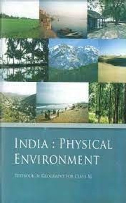 India Physical Environment - Textbook In Geography For Class - 11th(Paperback, ncert)
