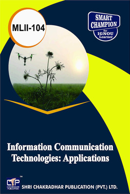 IGNOU MLII 104 Help Book Information Communication Technologies: Applications IGNOU Study Notes For Exam Preparations With Latest Previous Years Solved Question Papers (Latest Syllabus) IGNOU MLIS IGNOU Master Of Library And Information Sciences MLII-104(Paperback, BHAVYA KUMAR SAHNI)