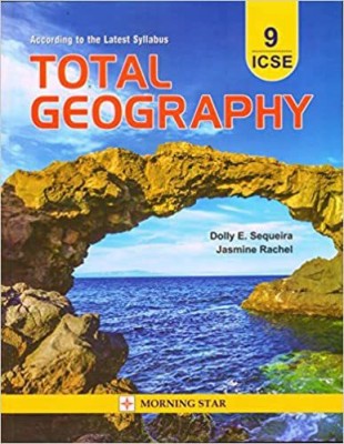 Morning Star ICSE Class 9th Total Geography For 2023 (Latest Syllabus)(Paperback, Morning Star)