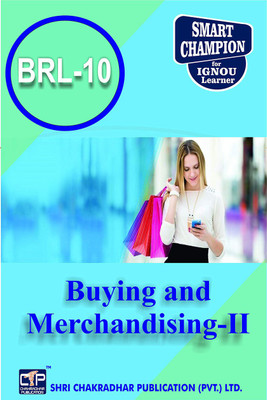 IGNOU BRL 10 Help Book Buying And Merchandising-II IGNOU Study Notes For Exam Preparations With Latest Previous Years Solved Question Papers (Latest Syllabus) IGNOU BBARL 3rd Year IGNOU Bachelor Of Business Administration (Retailing) BRL-10(Paperback, BHAVYA KUMAR SAHNI) IGNOU BRL 10 Help Book Buying And Merchandising-II IGNOU Study Notes For Exam Preparations With Latest Previous Years Solved Question Papers (Latest Syllabus) IGNOU BBARL 3rd Year IGNOU Bachelor Of Business Administration (Retailing) BRL-10(Paperback, BHAVYA KUMAR SAHNI)
