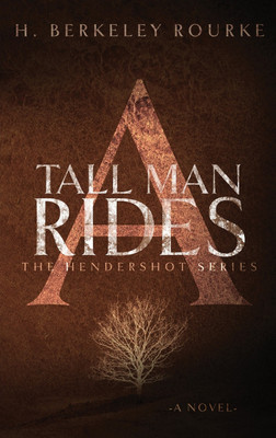 A Tall Man Rides(English, Hardcover, Rourke H Berkeley)