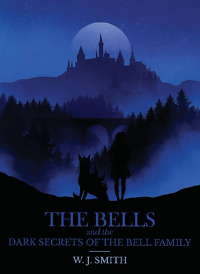 The Bells and the Dark Secrets of the Bell Family(English, Paperback, Smith)