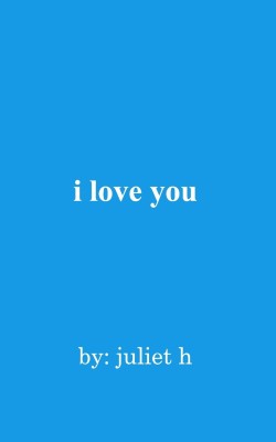 i love you(English, Paperback, H Juliet)