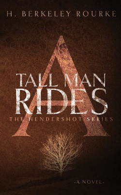 A Tall Man Rides(English, Paperback, Rourke H Berkeley)