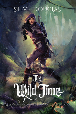 The Wild Time(English, Paperback, Douglas Steve)