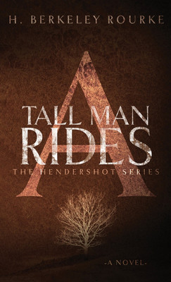 A Tall Man Rides(English, Hardcover, Rourke H Berkeley)