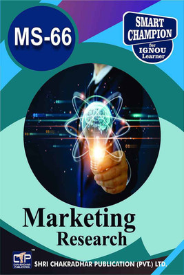 IGNOU MS 66 Help Book Marketing Research IGNOU Study Notes For Exam Preparations With Latest Previous Years Solved Question Papers (Latest Syllabus) IGNOU PGDMM IGNOU PG Diploma In Marketing Management MS-66(Paperback, BHAVYA KUMAR SAHNI) IGNOU MS 66 Help Book Marketing Research IGNOU Study Notes For Exam Preparations With Latest Previous Years Solved Question Papers (Latest Syllabus) IGNOU PGDMM IGNOU PG Diploma In Marketing Management MS-66(Paperback, BHAVYA KUMAR SAHNI)