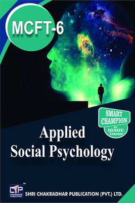 IGNOU MCFT 6 Help Book Applied Social Psychology IGNOU Study Notes For Exam Preparations With Latest Previous Years Solved Question Papers IGNOU MSCFT 2nd Year IGNOU MSC Counselling And Family Therapy MCFT-6(Paperback, BHAVYA KUMAR SAHNI) IGNOU MCFT 6 Help Book Applied Social Psychology IGNOU Study Notes For Exam Preparations With Latest Previous Years Solved Question Papers IGNOU MSCFT 2nd Year IGNOU MSC Counselling And Family Therapy MCFT-6(Paperback, BHAVYA KUMAR SAHNI)
