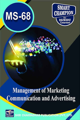 IGNOU MS 68 Help Book Management Of Marketing Communication And Advertising IGNOU Study Notes For Exam Preparations With Latest Previous Years Solved Question Papers (Latest Syllabus) IGNOU PGDMM IGNOU PG Diploma In Marketing Management MS-68(Paperback, BHAVYA KUMAR SAHNI)