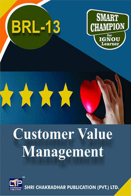 IGNOU BRL 13 Help Book Customer Value Management IGNOU Study Notes For Exam Preparations With Latest Previous Years Solved Question Papers IGNOU BBARL IGNOU Bachelor Of Business Administration (Retailing) BRL-13(Paperback, BHAVYA KUMAR SAHNI) IGNOU BRL 13 Help Book Customer Value Management IGNOU Study Notes For Exam Preparations With Latest Previous Years Solved Question Papers IGNOU BBARL IGNOU Bachelor Of Business Administration (Retailing) BRL-13(Paperback, BHAVYA KUMAR SAHNI)