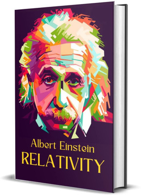 Relativity : the special and the general theory(Hardcover, Albert Einstein)