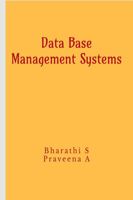 DATA BASE MANAGEMENT SYSTEMS(English, Paperback, Bharathi S)