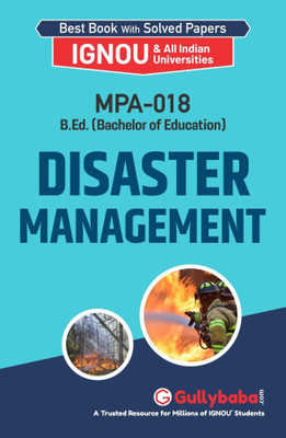 Gullybaba Self Help Books For IGNOU : MPA-18 DISASTER MANAGEMENT ( BAG-New Sem System CBCS Syllabus ) (Ch.-Wise Ref. Book With Prev. Year Solved Qn Papers) - English Medium - LATEST EDITION(Paperback / Perfect, Gullybaba Publishing House Pvt Ltd Think Tank)