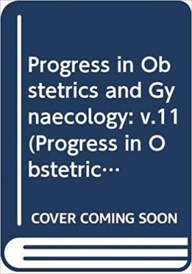 Progress In Obstetrics & Gynaecology Vol 11th Edition (Used)(Paperback, John Studd)