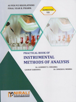 PRACTICAL BOOK OF INSTRUMENTAL METHODS OF ANALYSIS - Final Year BPHARM - Semester 7(Paperback, Dr. Gurmeet S. Chhabra, Gaurav Sarsodia, Dr. Dinesh K. Mishra)