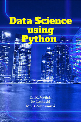 Data Science using Python(English, Paperback, R. Mythili)