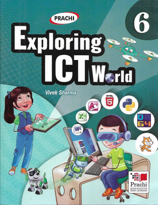 Exploring ICT World-Class-6th(Paperback, Vivek Sharma)