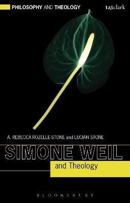 Simone Weil and Theology(English, Hardcover, Rozelle-Stone A. Rebecca Professor)