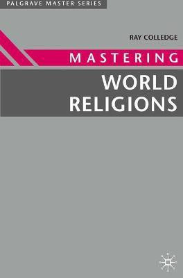 Mastering World Religions(English, Paperback, Colledge Ray)