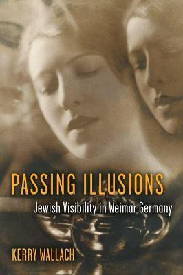 Passing Illusions(English, Paperback, Wallach Kerry)