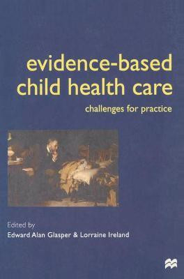 Evidence-based Child Health Care(English, Paperback, Glasper Alan)