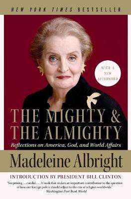 The Mighty and the Almighty(English, Paperback, Albright Madeleine)