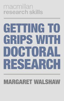 Getting to Grips with Doctoral Research(English, Paperback, Walshaw Margaret)