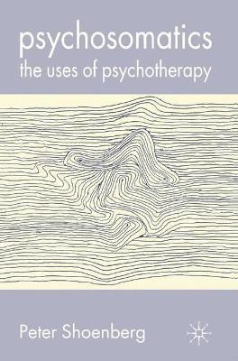 Psychosomatics(English, Paperback, Shoenberg Peter)