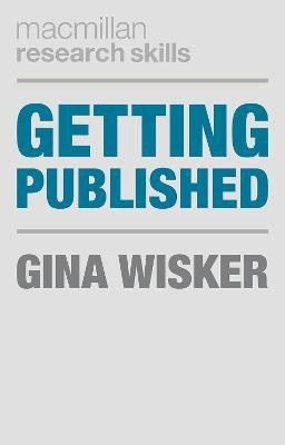 Getting Published(English, Paperback, Wisker Gina Professor)