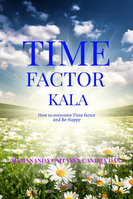 TIME Factor(English, Paperback, Das Ramananda Caitanya Candra)