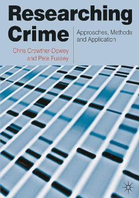 Researching Crime(English, Hardcover, Crowther-Dowey Chris)