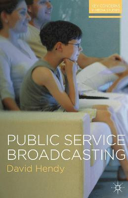 Public Service Broadcasting(English, Paperback, Hendy David)