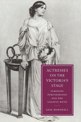 Actresses on the Victorian Stage(English, Paperback, Marshall Gail)
