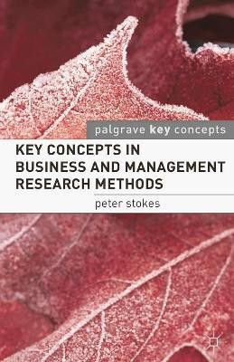 Key Concepts in Business and Management Research Methods(English, Paperback, Stokes Peter)