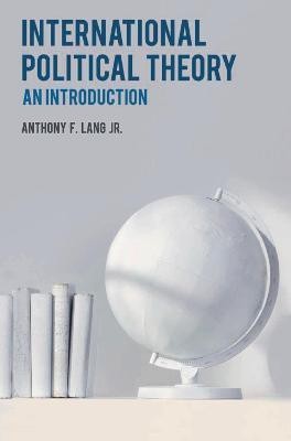 International Political Theory(English, Paperback, Lang Anthony F.)