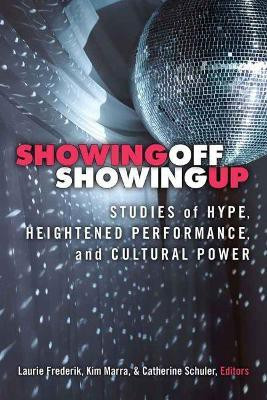Showing Off, Showing Up(English, Paperback, unknown)