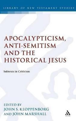 Apocalypticism, Anti-Semitism and the Historical Jesus(English, Hardcover, unknown)