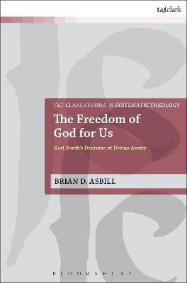 The Freedom of God for Us(English, Hardcover, Asbill Brian D.)