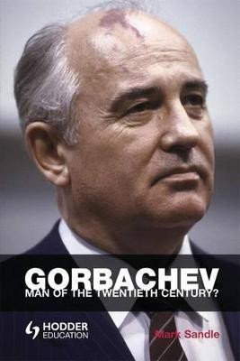 Gorbachev(English, Paperback, Sandle Mark)