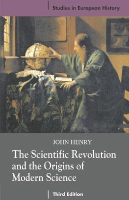 The Scientific Revolution and the Origins of Modern Science(English, Paperback, Henry John)