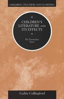 Children's Literature and its Effects(English, Paperback, Cullingford Cedric Professor)