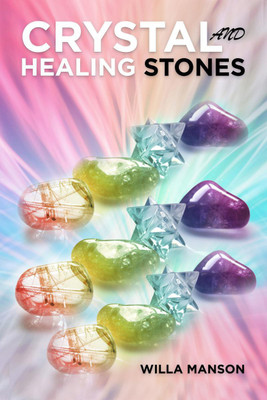 CRYSTAL AND HEALING STONES(English, Paperback, Willa Mason)