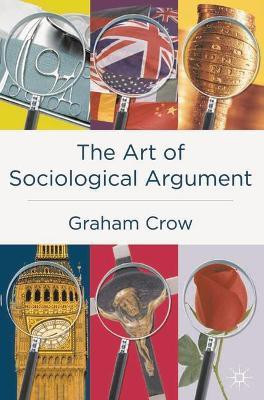 The Art of Sociological Argument(English, Hardcover, Crow Graham)