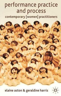 Performance Practice and Process(English, Paperback, Reynolds B.)