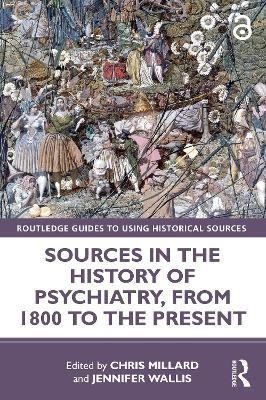 Sources in the History of Psychiatry, from 1800 to the Present(English, Paperback, unknown)